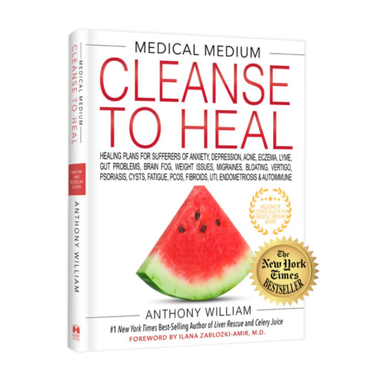 Medical Medium Cleanse To Heal By: Anthony William