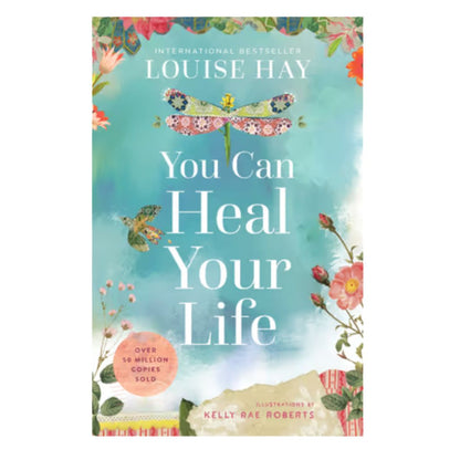 You Can Heal Your Life Book By Louise Hay 40th Edition 